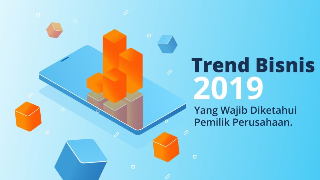Trend Bisnis 2019