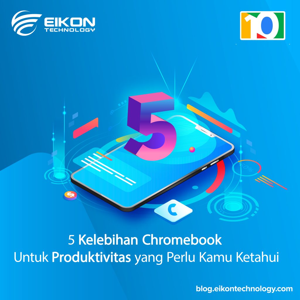 Kelebihan Chromebook Untuk Meningkatkan Produktivitas Kerja