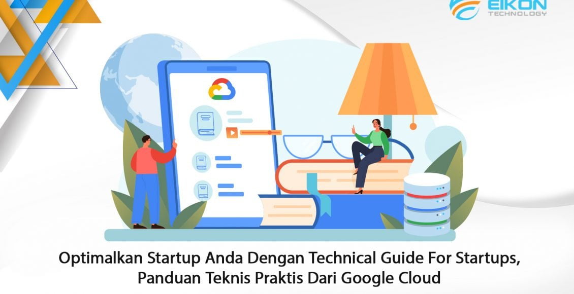 Optimalkan Startup Anda Dengan Technical Guide For Startups, Panduan ...