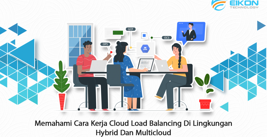 Memahami Cara Kerja Cloud Load Balancing Di Lingkungan Hybrid Dan ...